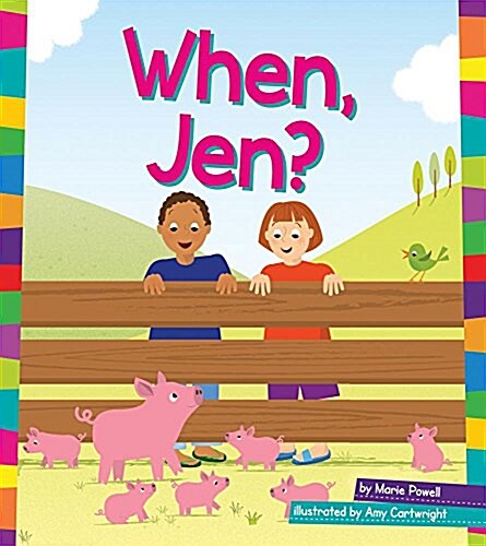 When, Jen? (Library Binding)