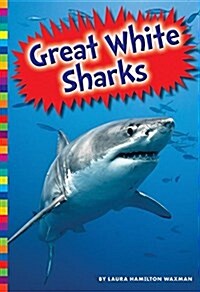 Great White Sharks (Library Binding)