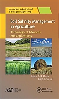 Soil Salinity Management in Agriculture: Technological Advances and Applications (Hardcover)