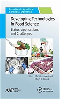 Developing Technologies in Food Science: Status, Applications, and Challenges (Hardcover)