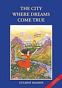 The City Where Dreams Come True (Paperback, English)