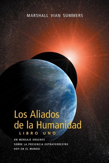 Los Aliados de La Humanidad Libro Uno (The Allies of Humanity, Book One - Spanish Edition) (Paperback, Spanish)