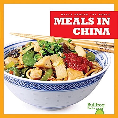 Meals in China (Library Binding)