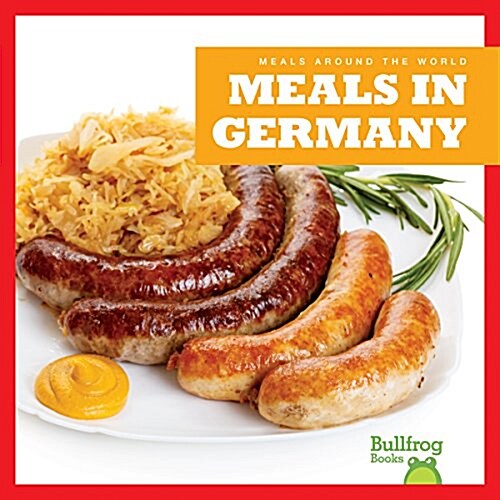 Meals in Germany (Library Binding)