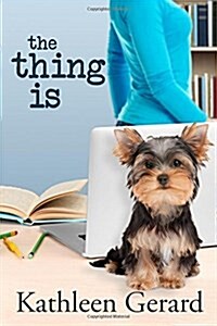 The Thing Is (Paperback)