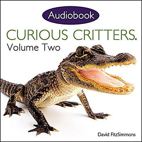 Curious Critters Volume Two (Audiobook CD) (Audio CD)
