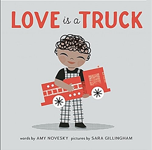 Love Is a Truck (Board Books)