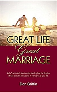 Great Life, Great Marriage (Paperback)