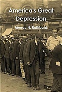 Americas Great Depression (Paperback)