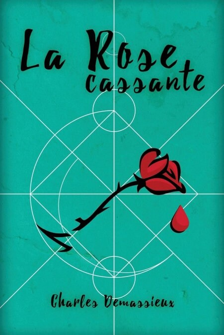 La Rose Cassante (Paperback)