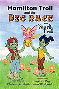 Hamilton Troll and the Big Race (Paperback)