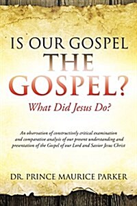 Is Our Gospel the Gospel? (Paperback)