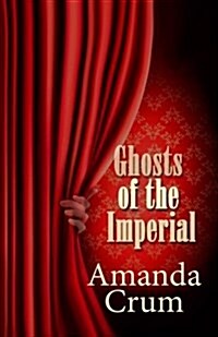 Ghosts of the Imperial (Paperback)
