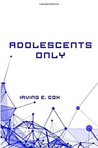 Adolescents Only (Paperback)