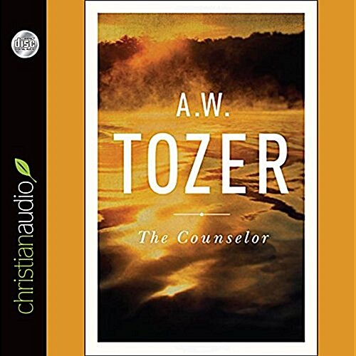 The Counselor: Straight Talk about the Holy Spirit (Audio CD)