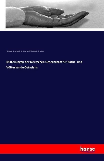Mitteilungen der Deutschen Gesellschaft f? Natur- und V?kerkunde Ostasiens (Paperback)