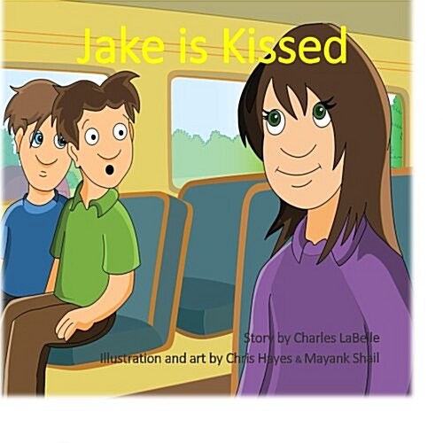 Jake Is Kissed (Paperback)