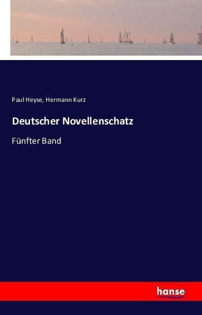 Deutscher Novellenschatz: F?fter Band (Paperback)