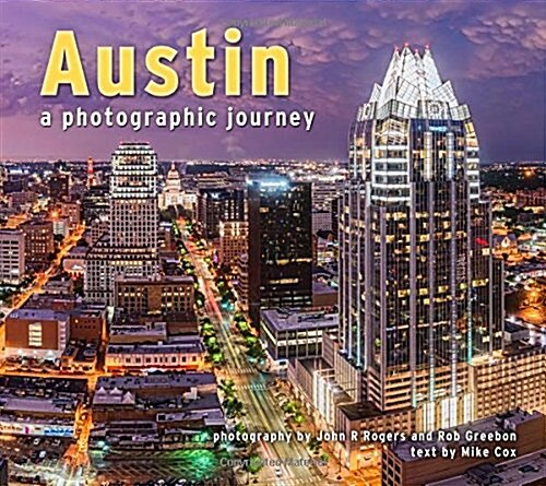 Austin a Photographic Journey (Paperback)