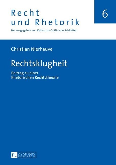 Rechtsklugheit: Beitrag zu einer Rhetorischen Rechtstheorie (Hardcover)