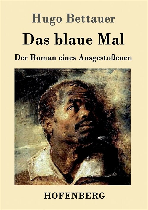 Das blaue Mal: Der Roman eines Ausgesto?nen (Paperback)