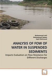 Analysis of Fow of Water in Suspended Sediments (Paperback)