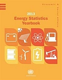 Energy Statistics Yearbook: 2013 (Hardcover)