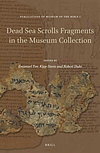 Dead Sea Scrolls Fragments in the Museum Collection (Hardcover)