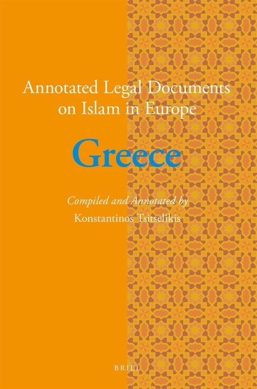 Annotated Legal Documents on Islam in Europe: Greece (Paperback)
