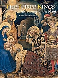 Three Kings: The Journey of the Magi (Hardcover)