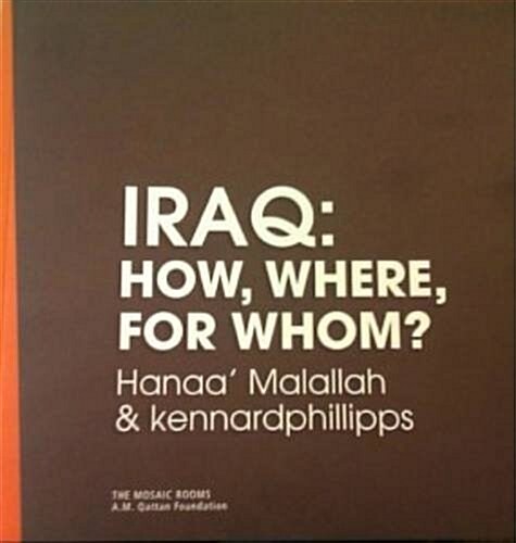 Iraq: How, Where, for Whom? (Paperback)