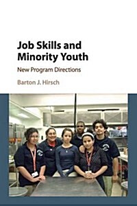 Job Skills and Minority Youth : New Program Directions (Paperback)