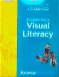 Science, a Closer Look, Grade 2, Building Skills: Visual Literacy (Spiral)