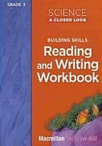 [중고] Science, a Closer Look, Grade 3, Reading and Writing in Science Workbook (Paperback)