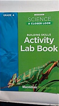 Science, a Closer Look, Grade 4, Activity Lab Book (Paperback)