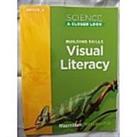 Science, a Closer Look, Grade 4, Visual Literacy Blackline Masters (Spiral)