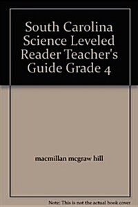 Science, a Closer Look, Grade 4, Science Leveled Reader Teachers Guide (Paperback)