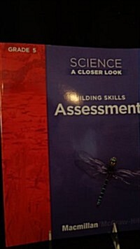 Science, a Closer Look, Grade 5, Assessment Book (Paperback)