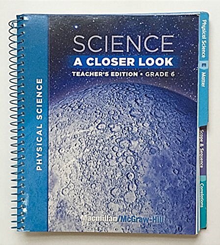 Macmillan/McGraw-Hill Science, a Closer Look, Grade 6, Teachers Edition (Vol. 3) (Hardcover)