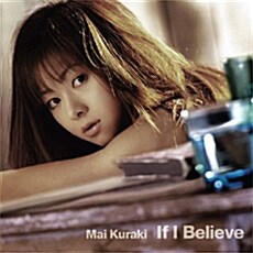 [중고] [수입] Mai Kuraki - If I Believe