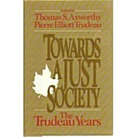 Towards a Just Society (Hardcover)