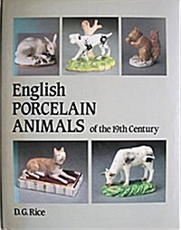 English Porcelain Animals of the Nineteenth Century (Hardcover)