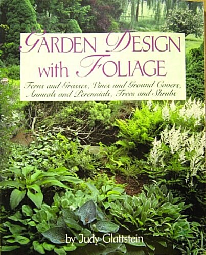 Garden Design With Foliage (Paperback)