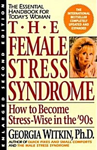 The Female Stress Syndrome (Paperback, 2nd, Enlarged)