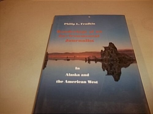 Wanderings of an Environmental Journalist (Hardcover)