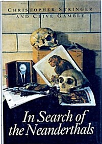 In Search of the Neanderthals (Hardcover)