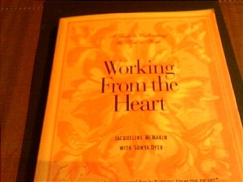 Working from the Heart (Paperback, Reprint)