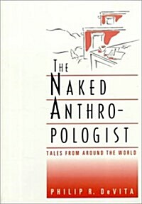 The Naked Anthropologist (Paperback)