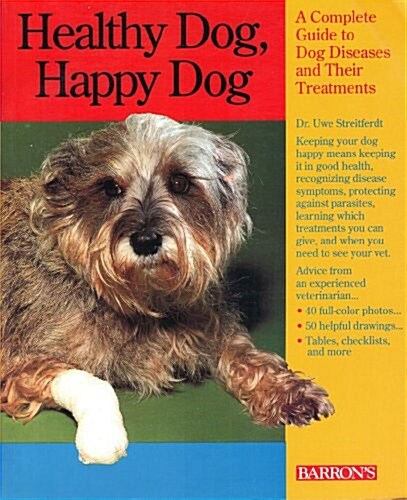 Healthy Dog, Happy Dog (Paperback)