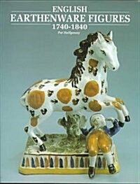 English Earthenware Figures, 1740-1840 (Hardcover)